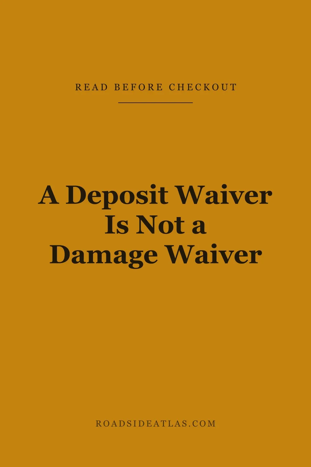 A Deposit Waiver Is Not a Damage Waiver