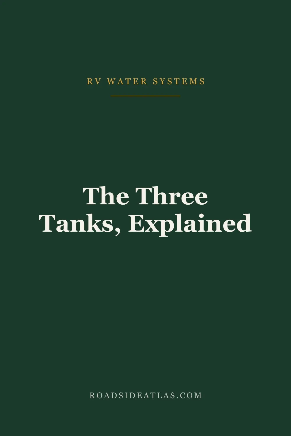 The three tanks, explained